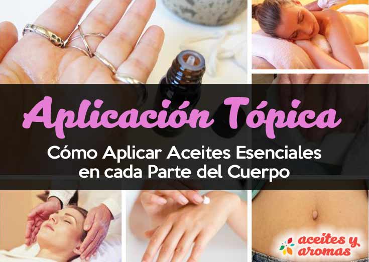 Cómo Aplicar Aceites Esenciales En Cada Parte De Tu Cuerpo