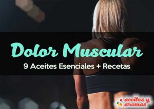 Aceites para el dolor muscular