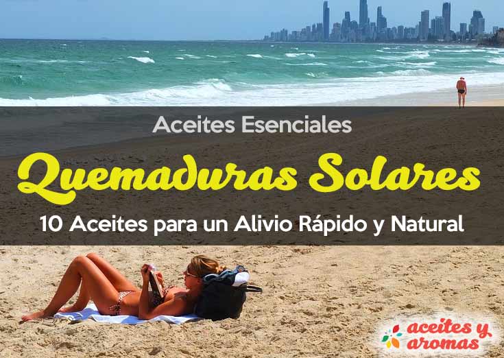 10 Aceites Esenciales para Quemaduras Solares