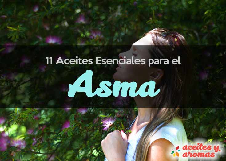 11 Aceites Esenciales Para El Asma