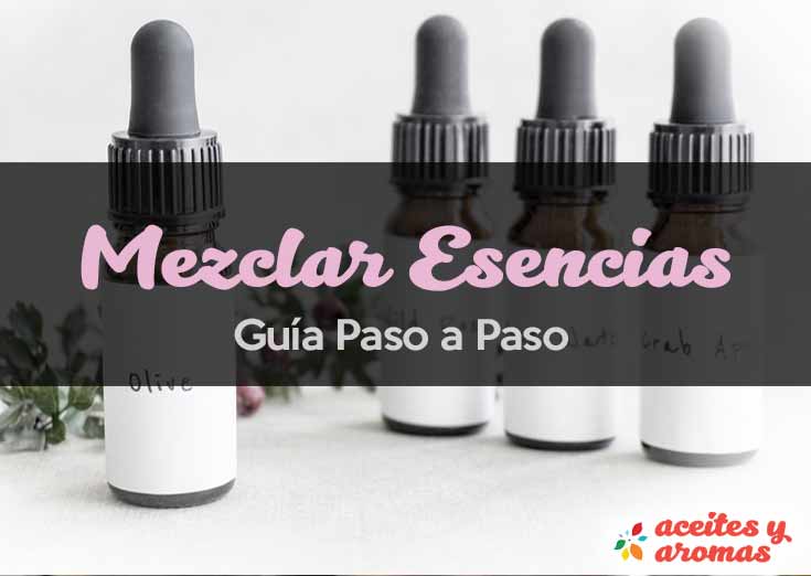 Cómo Mezclar y Combinar Aceites Esenciales Paso a Paso